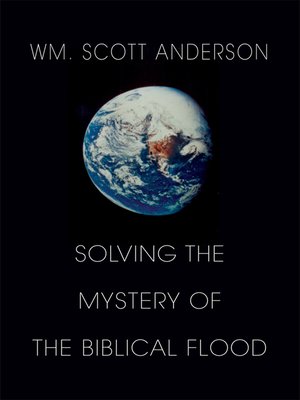 cover image of Solving the Mystery of the Biblical Flood